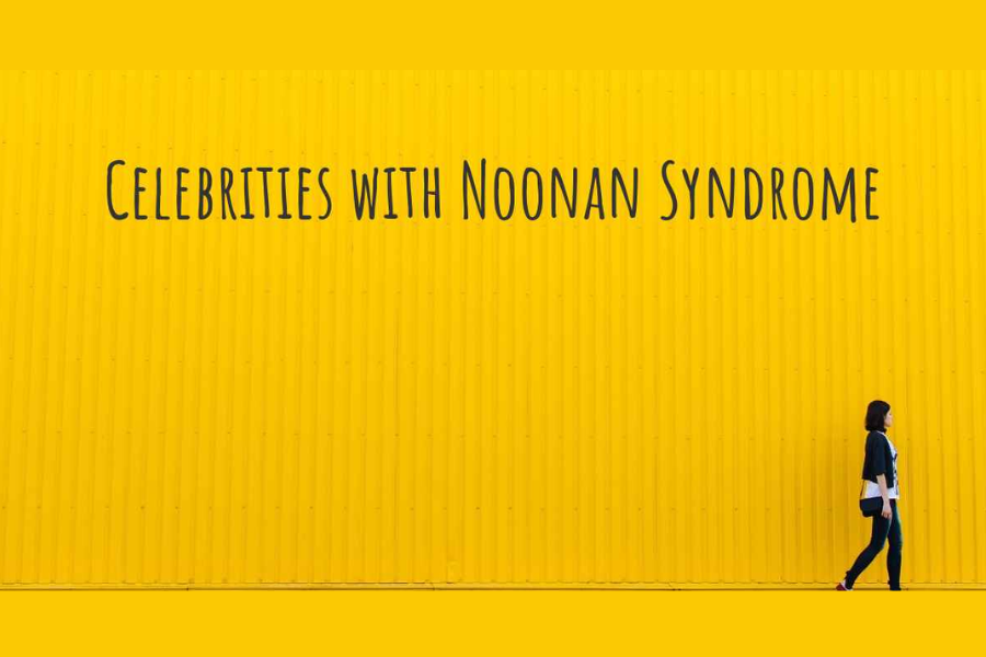 celebrities with noonan syndrome