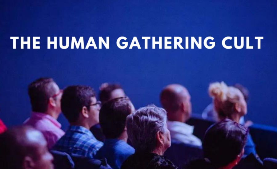 human gathering cult