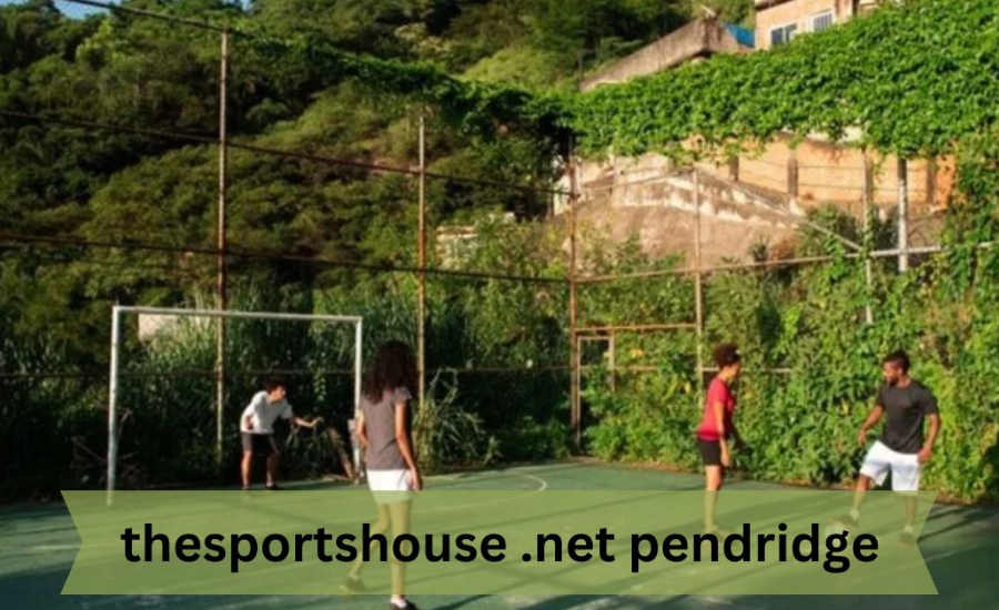 TheSportsHouse.net Pendridge: Your Ultimate Guide to Pendridge